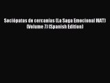 Download Sociópatas de cercanías (La Saga Emocional MAT) (Volume 7) (Spanish Edition) PDF Online