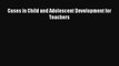 [PDF] Cases in Child and Adolescent Development for Teachers Read Online