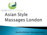 Asian Style Massages London by Specialist