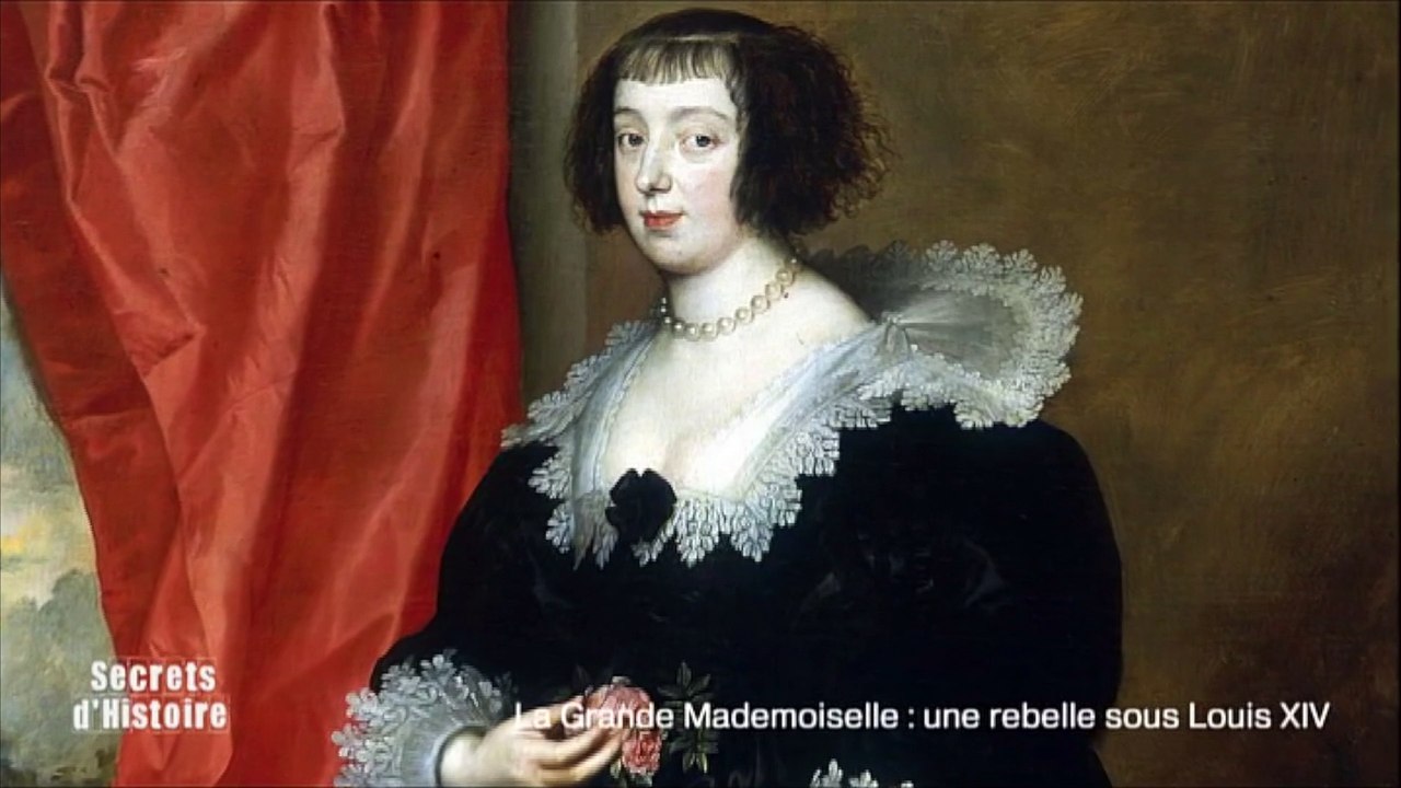 Secrets d'Histoire -La Grande Mademoiselle, une rebelle sous Louis XIV - Une princesse orpheline