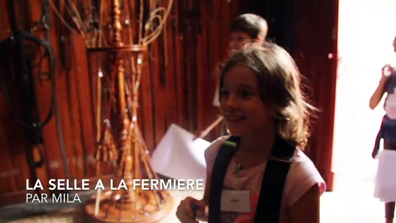 Visite guidée : La Selle à la Fermière Par Mila
