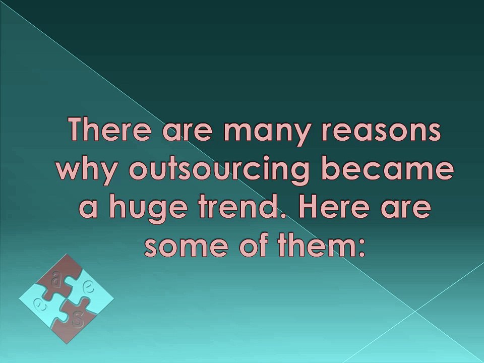 Reasons Why Outsourcing Could be Beneficial to a Business