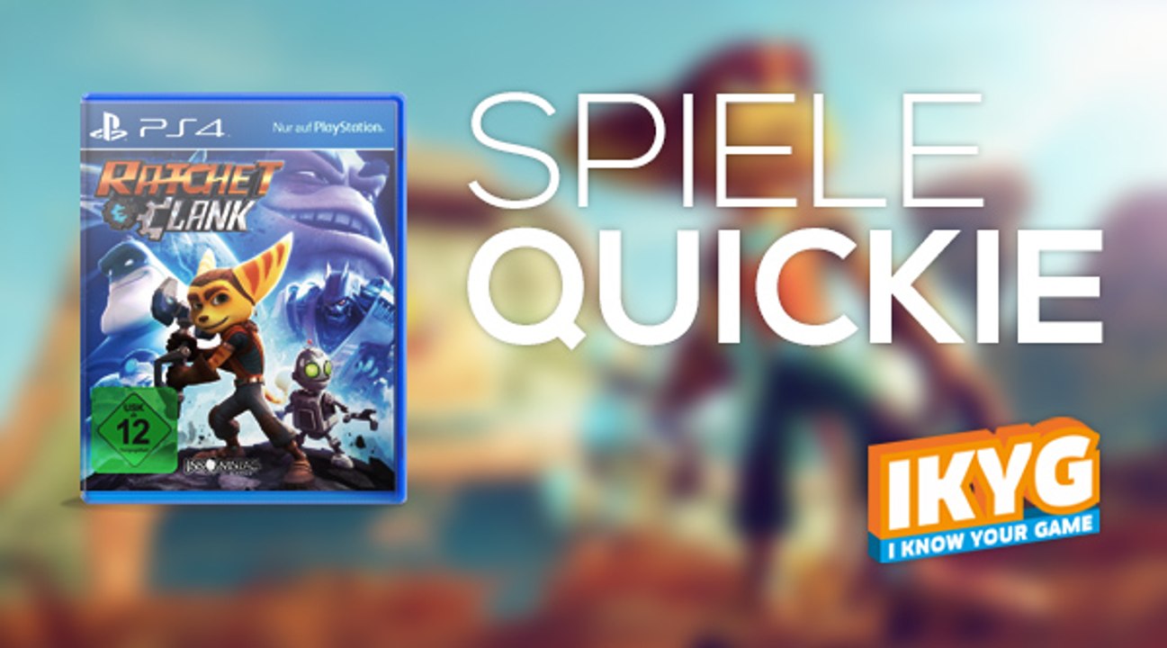 Der Spiele-Quickie - Ratchet & Clank