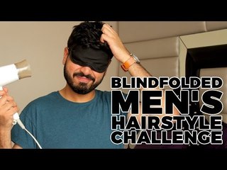 Blindfolded Men’s Hairstyle Challenge | Men’s Hair Tutorial