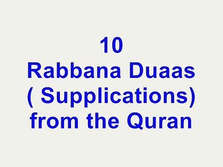 10 Rabbana duas from the Quran