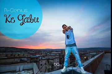 B Genius - Ke Gabu [Official Audio]