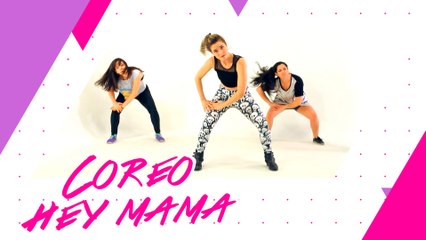 Coreografía Hey Mama | Pegar Lomazo