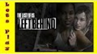 Let's Play The Last Of Us Left Behind Part 2 (No Commentary)