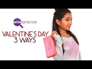 How To Get Ready for a Valentine's Day Date + 3 Outfit Ideas!