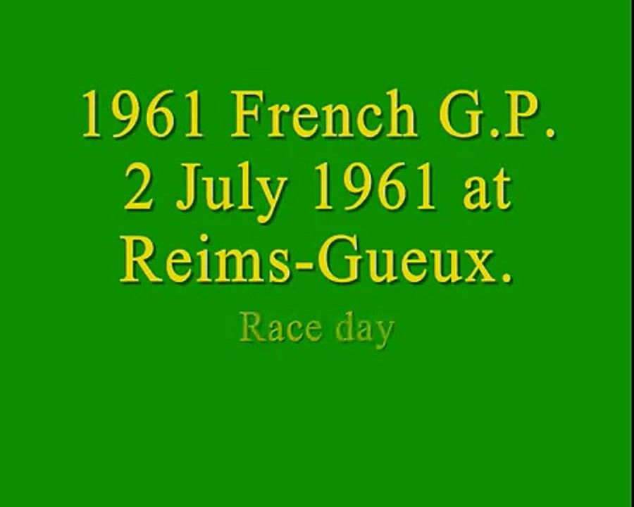 (part,2)French G. P.1961Reims-Gueux Reims(race day)