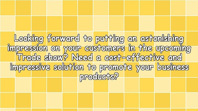 Tension Fabric Displays - A Great Choice for Trade Fairs