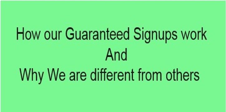 How our Guaranteed Signups System work