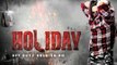 Holiday Full Movie Review | Akshay Kumar, Sonakshi Sinha