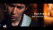 Patrick « Ces petits riens » (reprise de Serge Gainsbourg)