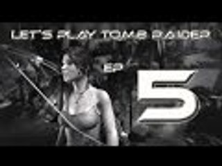 Let's Play Tomb Raider Episode 5 - The Island Of Mystery