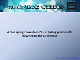 A true sponge cake doesn''t use baking powder, it''s leavened by the air in these # Quiz # Question