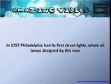 In 1757 Philadelphia had its first street lights, whale oil lamps designed by this # Quiz # Question