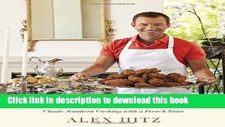 Read My Beverly Hills Kitchen: Classic Southern Cooking with a French Twist  Ebook Online