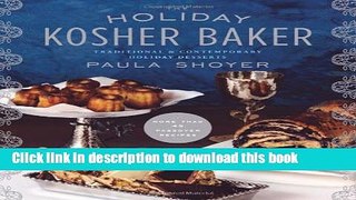 Read The Holiday Kosher Baker: Traditional   Contemporary Holiday Desserts  Ebook Free