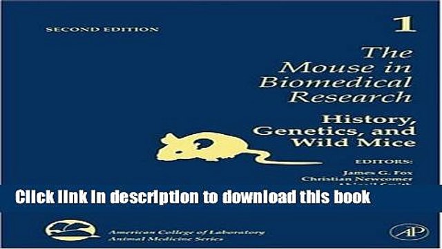 Read The Mouse in Biomedical Research, Second Edition (American College of Laboratory Animal
