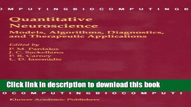 Read Quantitative Neuroscience: Models, Algorithms, Diagnostics, and Therapeutic Applications