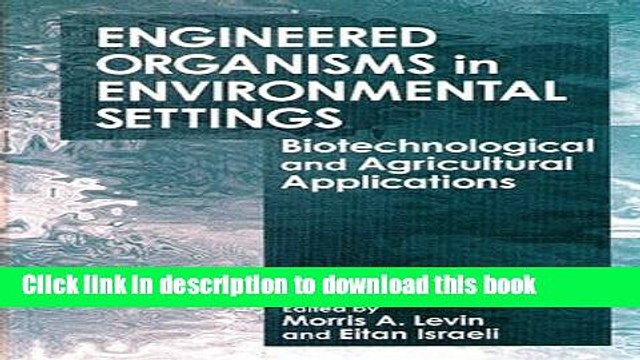 Read Engineered Organisms in Environmental Settings: Biotechnological and Agricultural