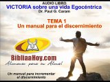 Victoria Sobre La vida Egocéntrica –  01 Un manual para el discernimiento - Paul G. Caram