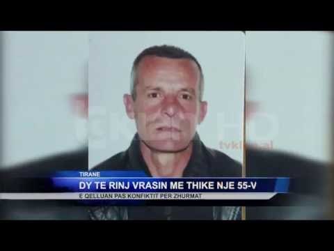 DY TË RINJ VRASIN ME THIKË NJË 55 –VJEÇAR