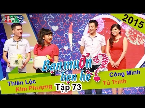 BẠN MUỐN HẸN HÒ - Tập 73 | Thiên Lộc - Kim Phượng | Công Minh - Tú Trinh | 29/03/2015