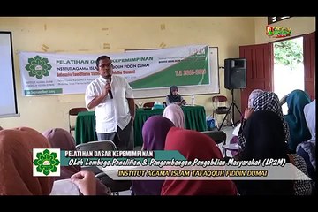 Materi Pelatihan Dasar Kepemimpinan oleh ketua Yayasan IAI TF Dumai H M Rizal Akbar S.Si, M.Phil