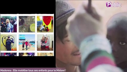 Madonna : Elle mobilise tous ses enfants pour le Malawi !