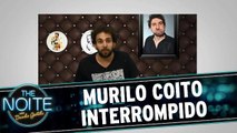 Murilo Coito Interrompido