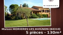 A vendre - Maison - MORIERES LES AVIGNON (84310) - 5 pièces - 130m²