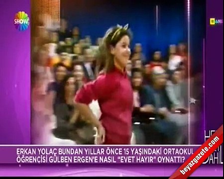 15 yaşındaki Gülben Ergen Erkan Yolaç'ın 'Evet Hayır' yarışmasında