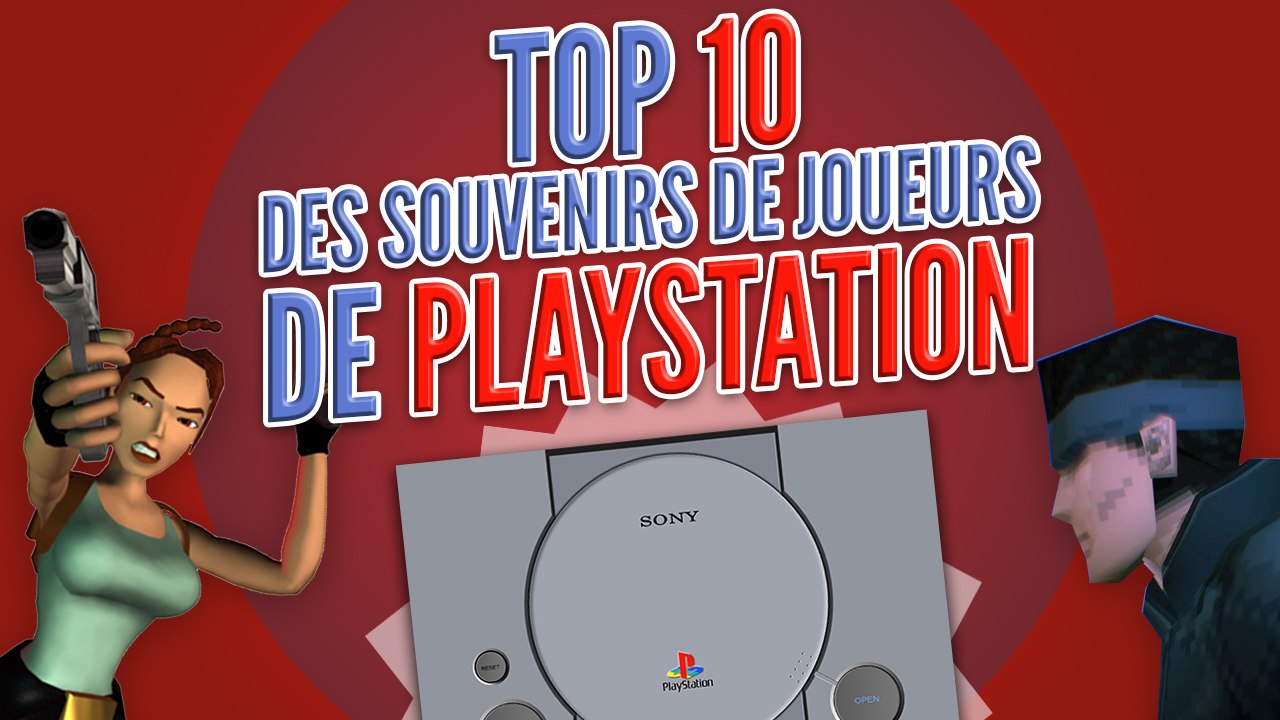Top 10 des souvenirs des joueurs de Playstation