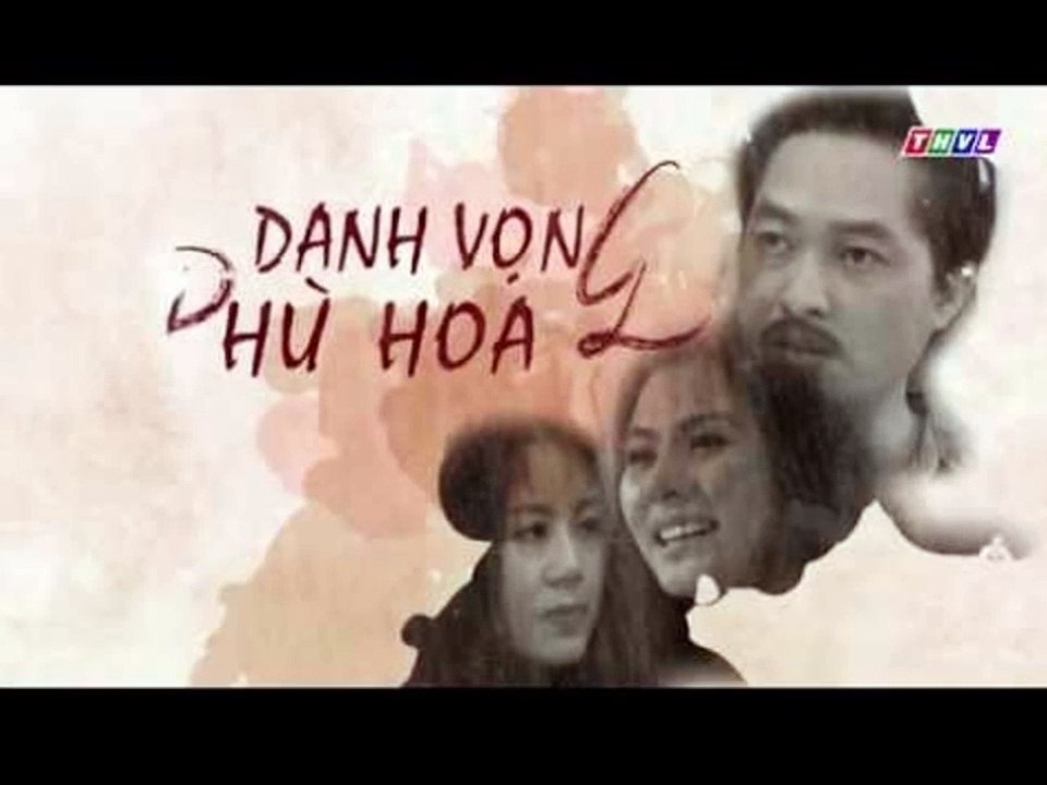 Phim Danh Vọng Phù Hoa   – THVL1 Tập 26