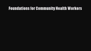 Read Foundations for Community Health Workers PDF Online