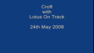 Croft 25-05-08 with LoT following a Honda Elise