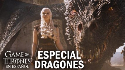 Especial dragones | Game of Thrones en español