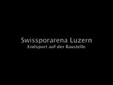Zeitraffer der Baustelle Swissporarena Luzern - Teil 2