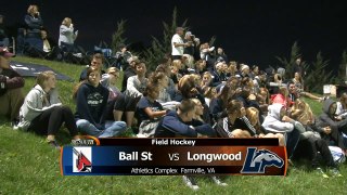 Longwood University Field Hockey vs Ball St  10/17/14 highlights