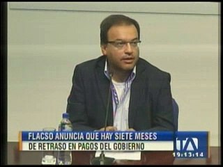 Flacso anuncia que hay siete meses de retraso en pagos de Gobierno