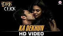 Ka Dekhun | Full HD Video | New Song-2016 | Ishq Click Movie | Sara Loren, Adhyayan Suman | Ajay Jaiswal, Anamika Singh