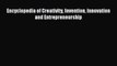 [PDF] Encyclopedia of Creativity Invention Innovation and Entrepreneurship Read Full Ebook