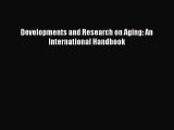 Download Developments and Research on Aging: An International Handbook PDF Full Ebook