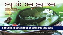 Read Spice Spa: Rubs, Scrubs, Masks and Baths for Re-claiming Health, Beauty and Internal Balance