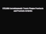 Download STELARA (ustekinumab): Treats Plaque Psoriasis and Psoriatic Arthritis PDF Full Ebook