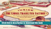 Download Inside The Lionel Trains Fun Factory: The History of a Manufacturing Icon and The Place
