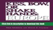 Read Kiss, Bow, Or Shake Hands  Europe: How to Do Business in 25 European Countries  PDF Free