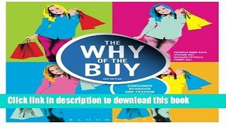 Read The Why of the Buy: Consumer Behavior and Fashion Marketing  Ebook Free